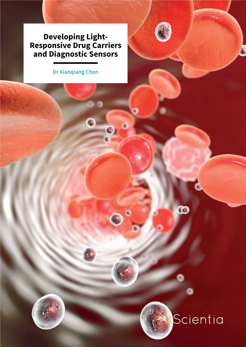 Xiaoqiang Chen DEVELOPING LIGHT- RESPONSIVE DRUG CARRIERS and DIAGNOSTIC SENSORS