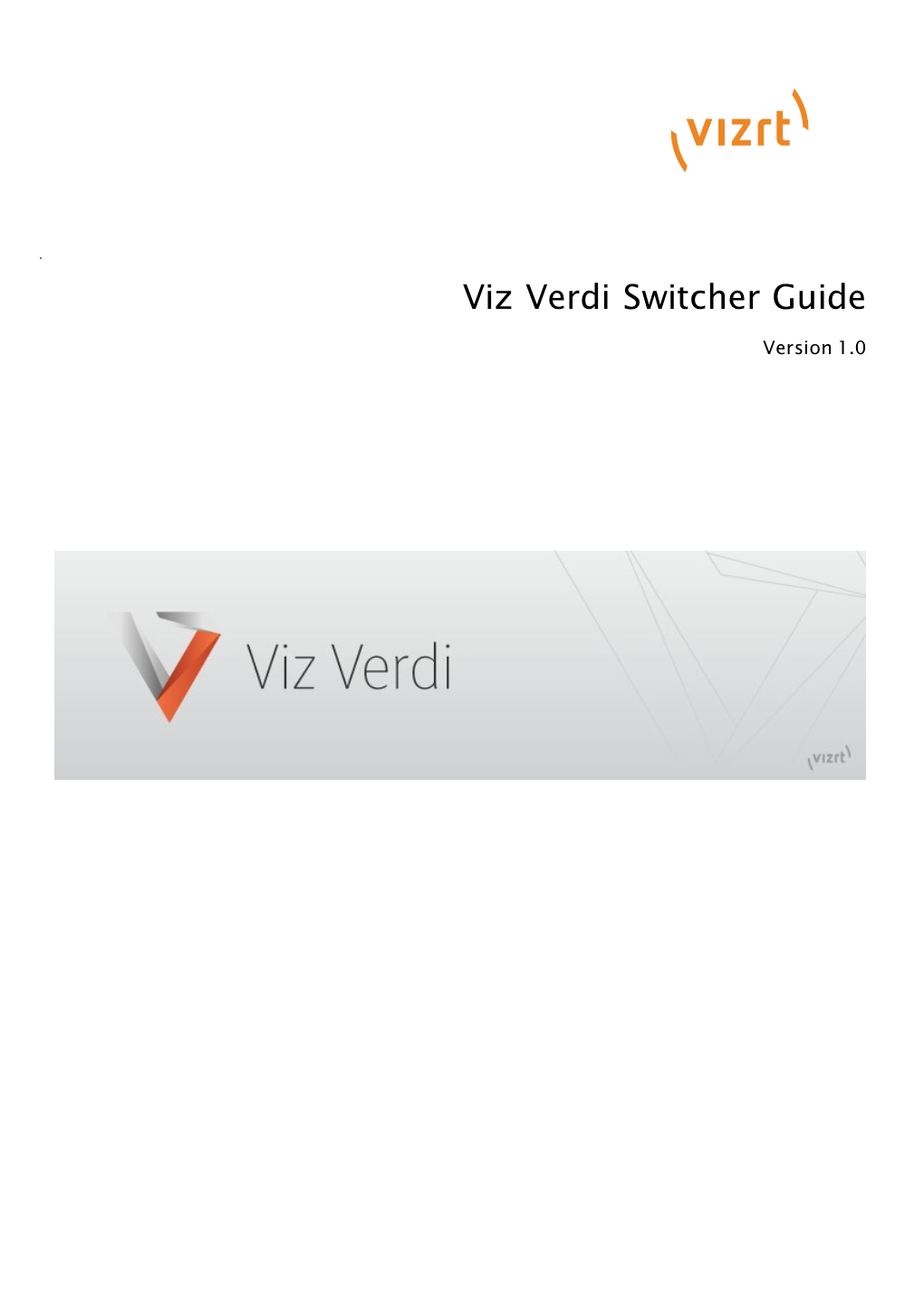 Viz Verdi Switcher Guide