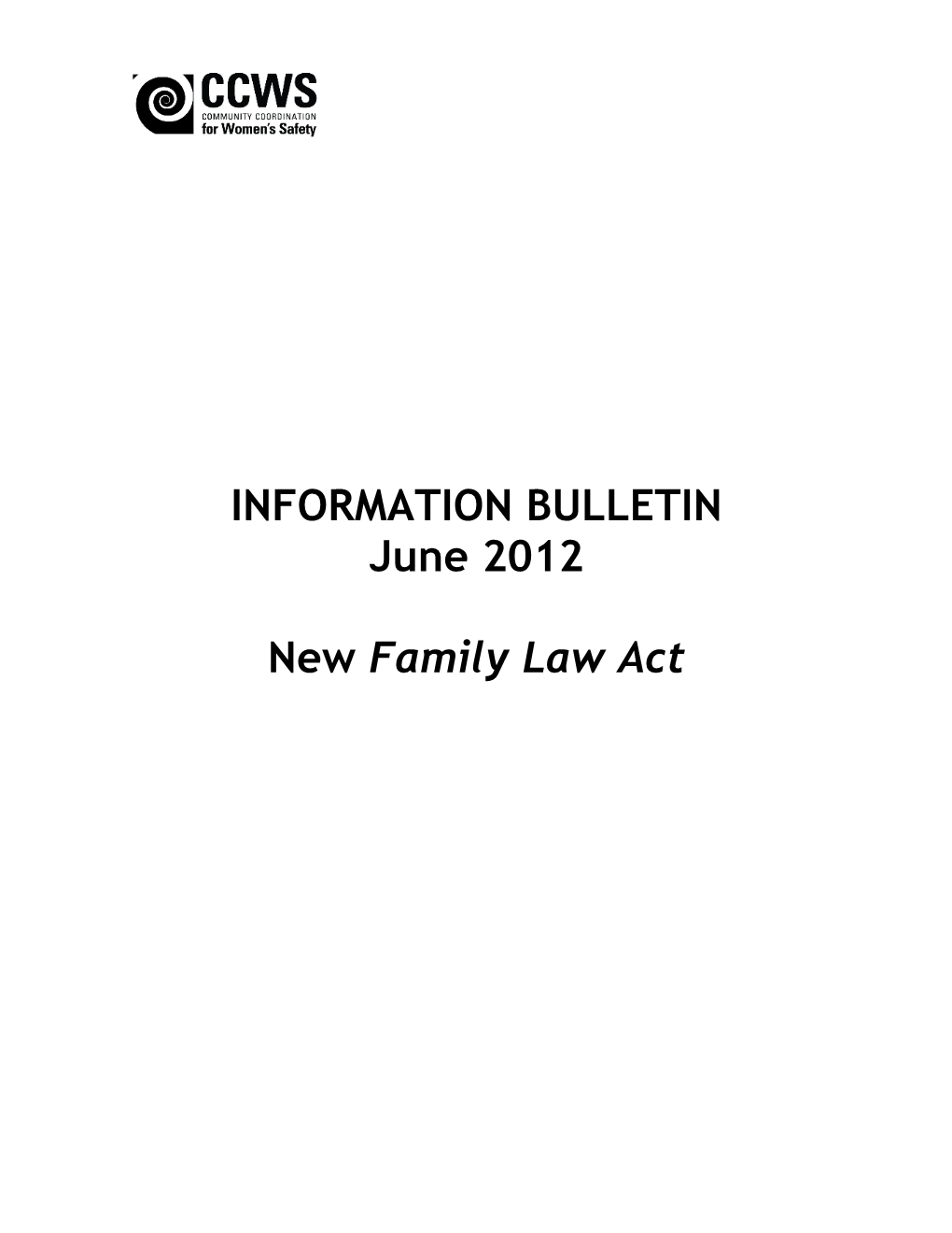 INFORMATION BULLETIN June 2012 New Family Law