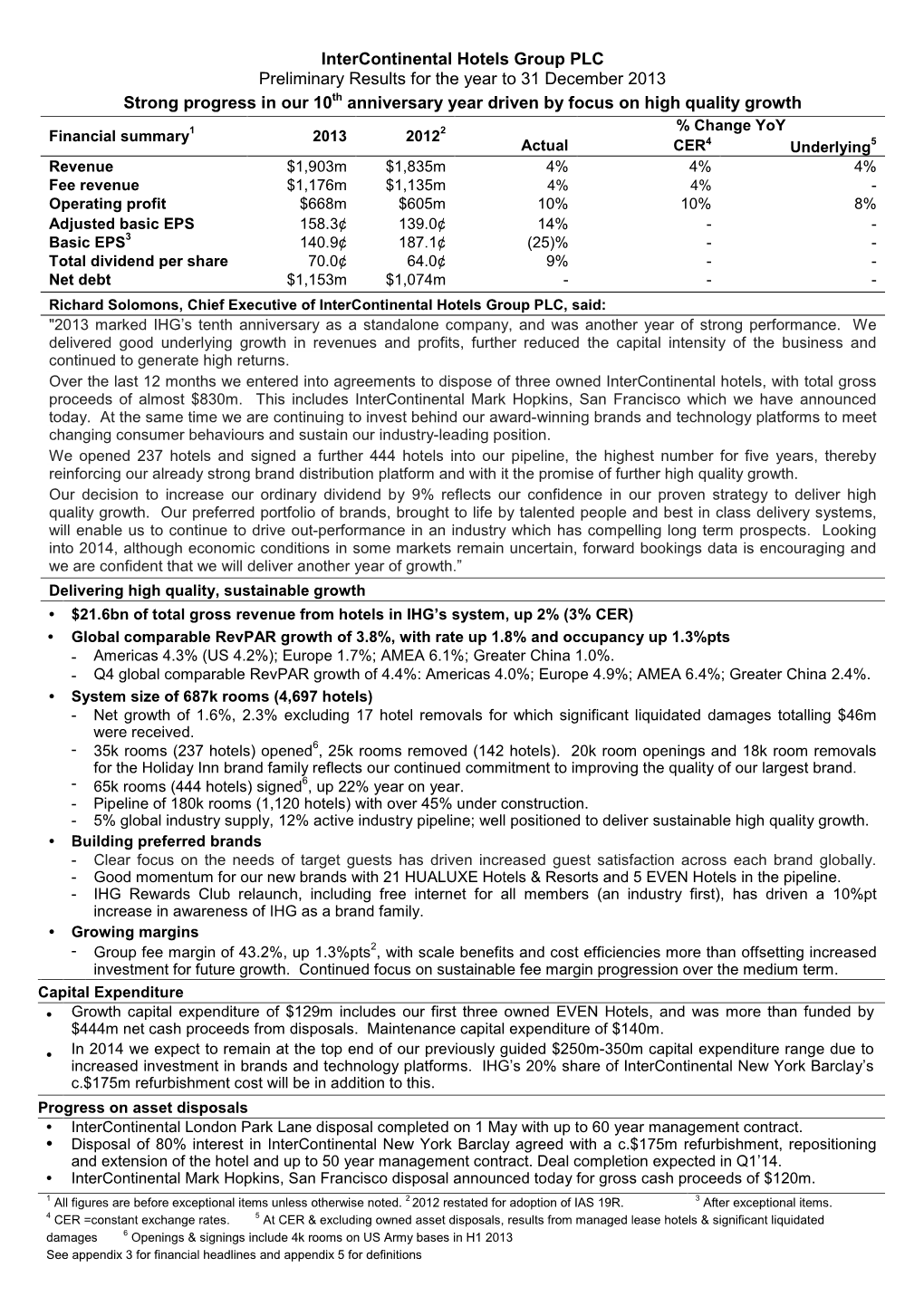 Preliminary Results for the Year to 31 December 2013 Strong Progress in Our 10Th Anniversary Year Driven by Focus on High Quality Growth