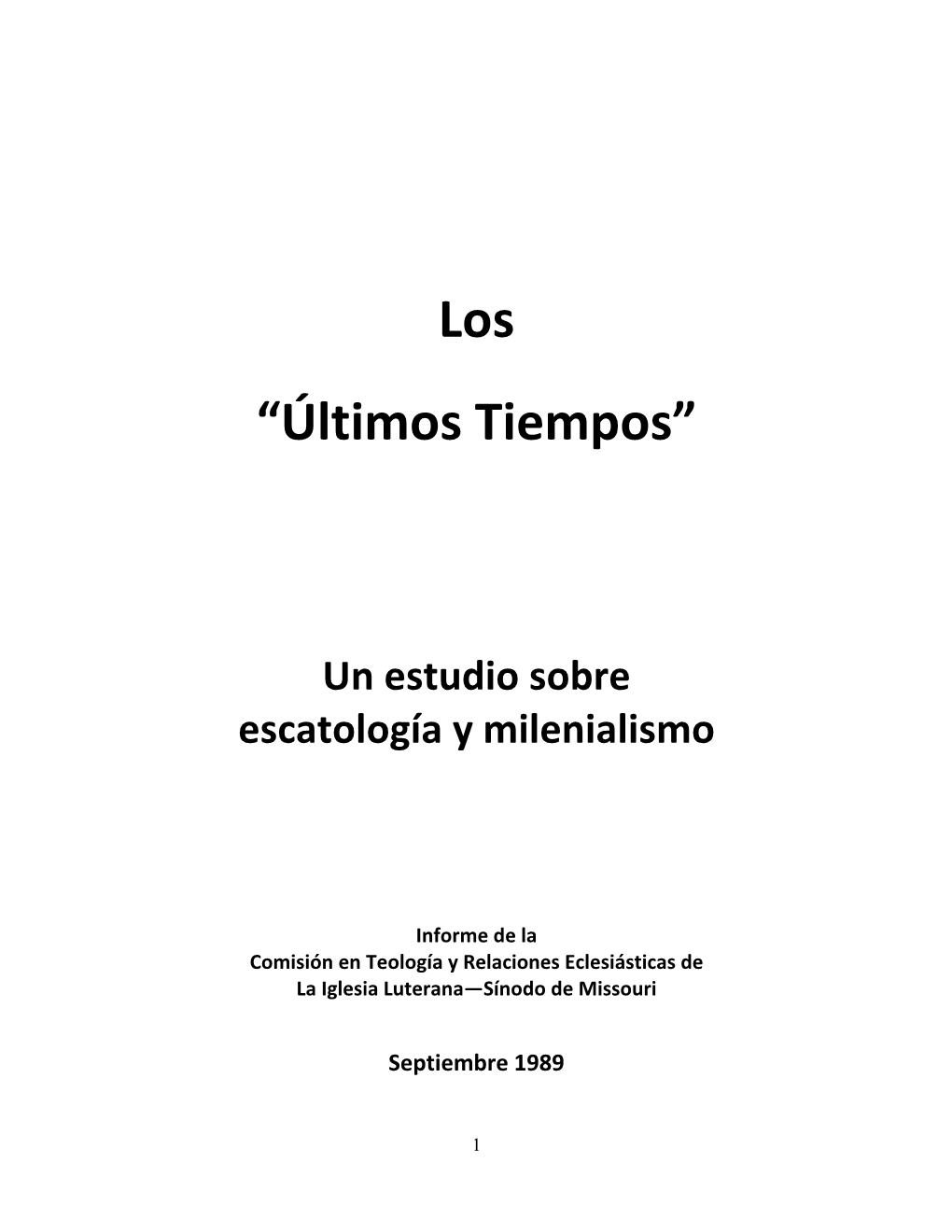 Los “Últimos Tiempos”