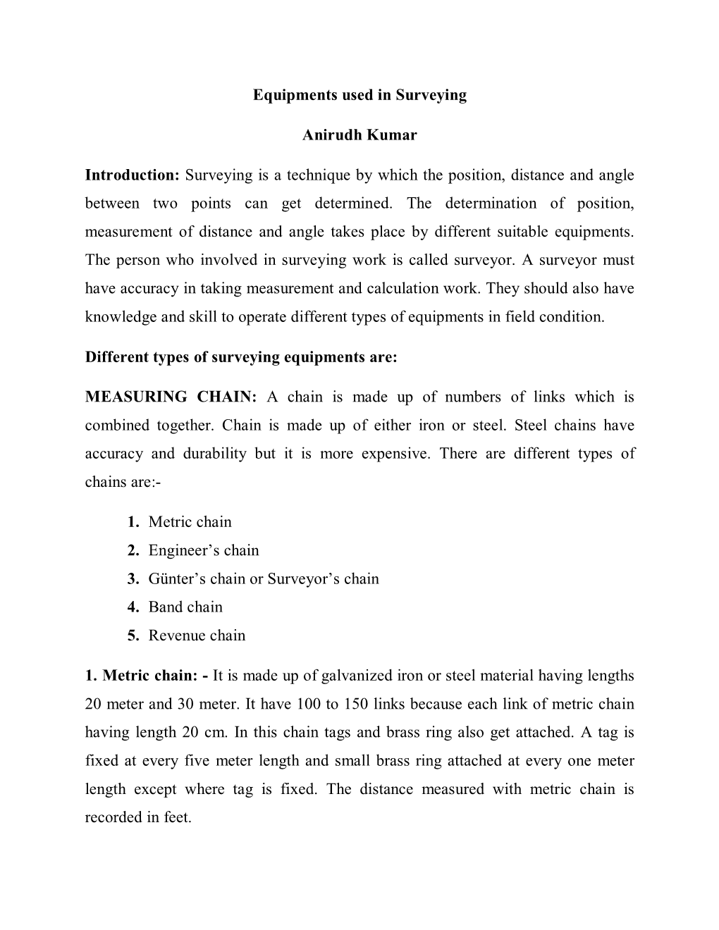 Equipments Used in Surveying Anirudh Kumar Introduction