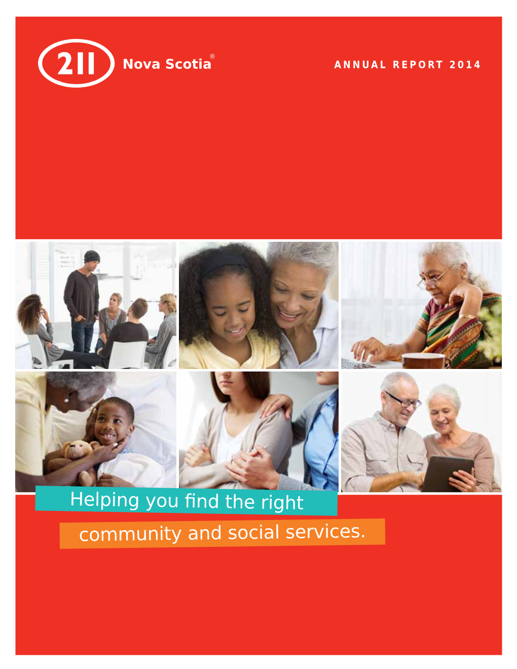 Helping You Find the Right Community and Social Services. Joint Message from The