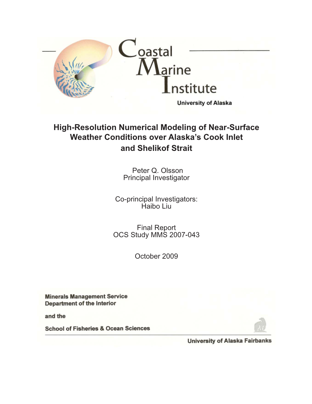 High-Resolution Numerical Modeling of Near-Surface Weather Conditions Over Alaska’S Cook Inlet and Shelikof Strait