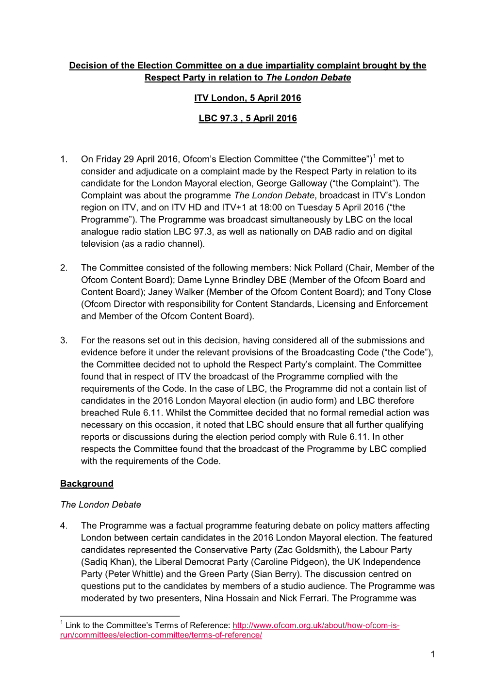 1 Decision of the Election Committee on a Due Impartiality Complaint Brought by the Respect Party in Relation to the London Deba