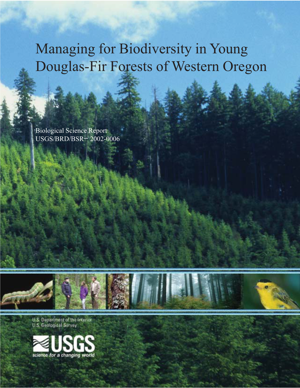 Managing for Biodiversity in Young Douglas-Fir Forests of Western Oregon