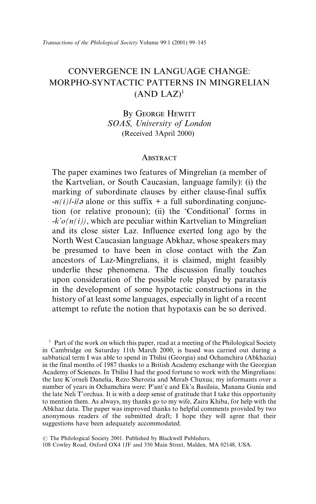 Convergence in Language Change: Morpho-Syntactic Patterns in Mingrelian (And Laz)1