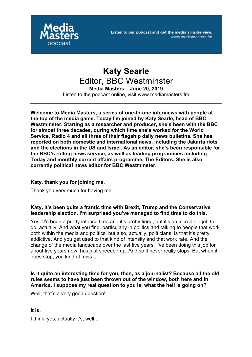 Katy Searle Editor, BBC Westminster Media Masters – June 20, 2019 Listen to the Podcast Online, Visit