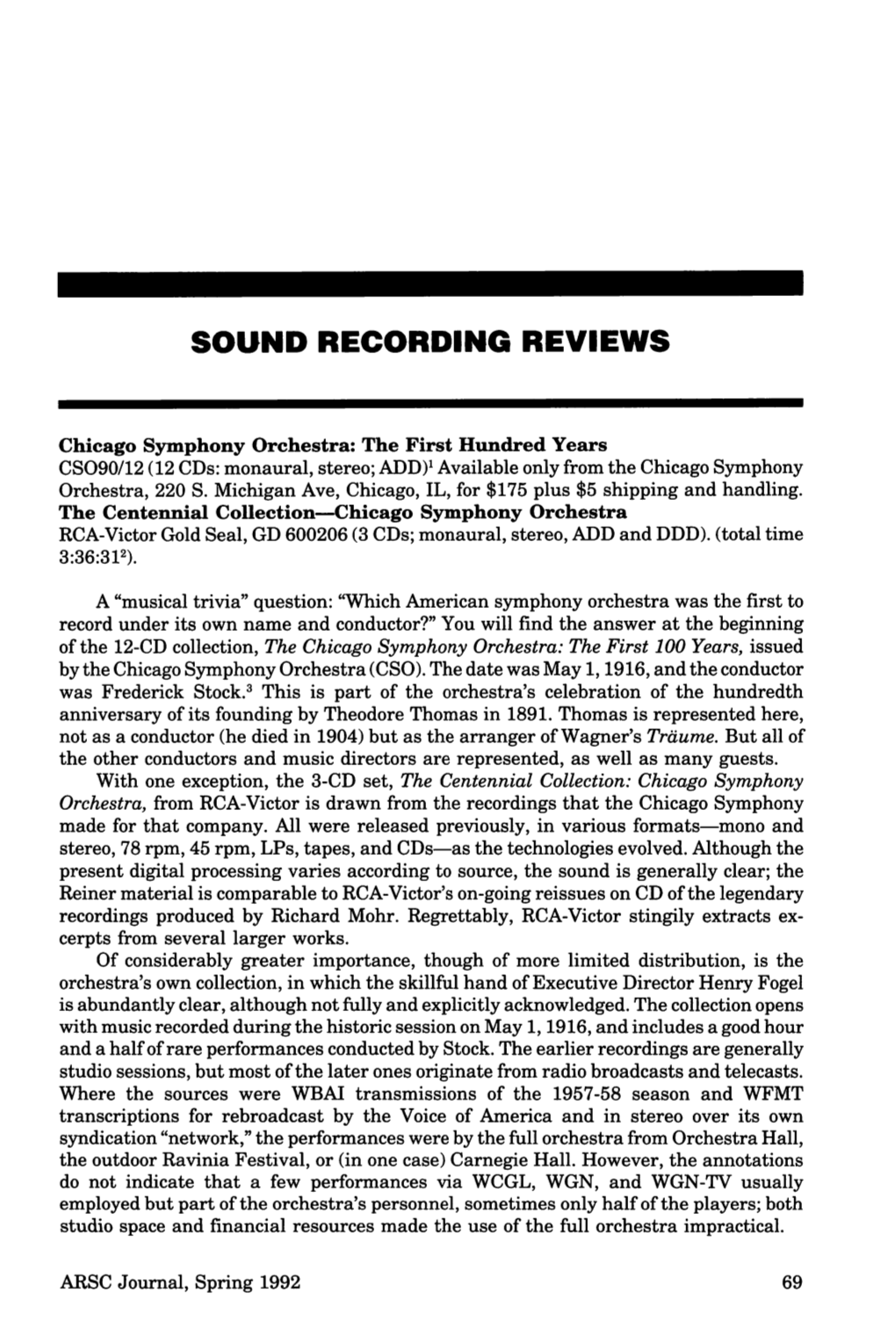 ARSC Journal, Spring 1992 69 Sound Recording Reviews