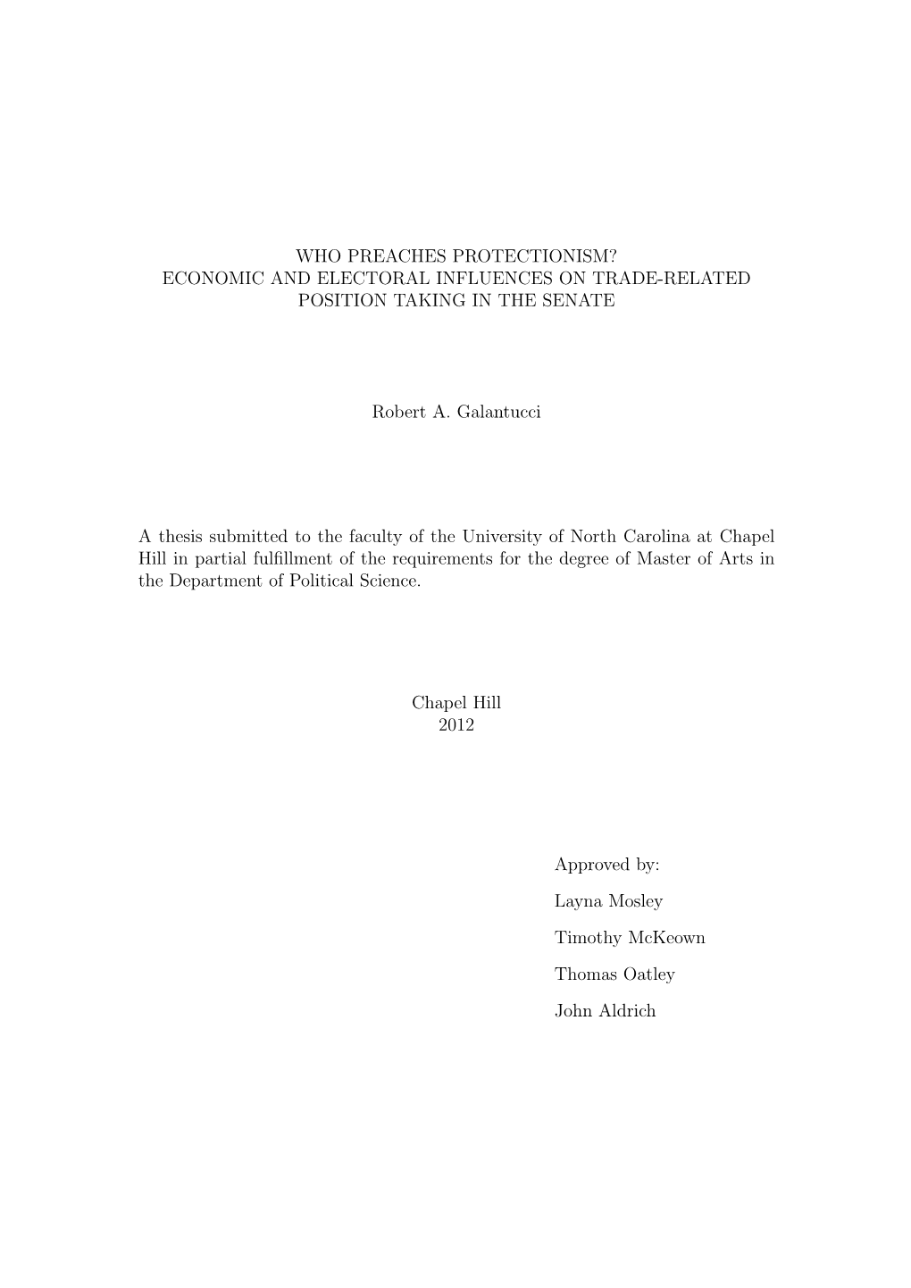 Who Preaches Protectionism? Economic and Electoral Influences on Trade-Related Position Taking in the Senate