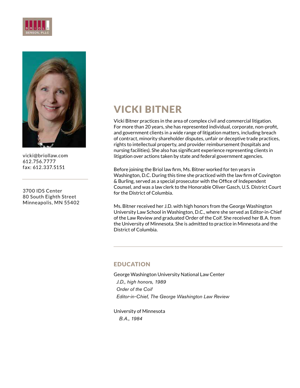 VICKI BITNER Vicki Bitner Practices in the Area of Complex Civil and Commercial Litigation