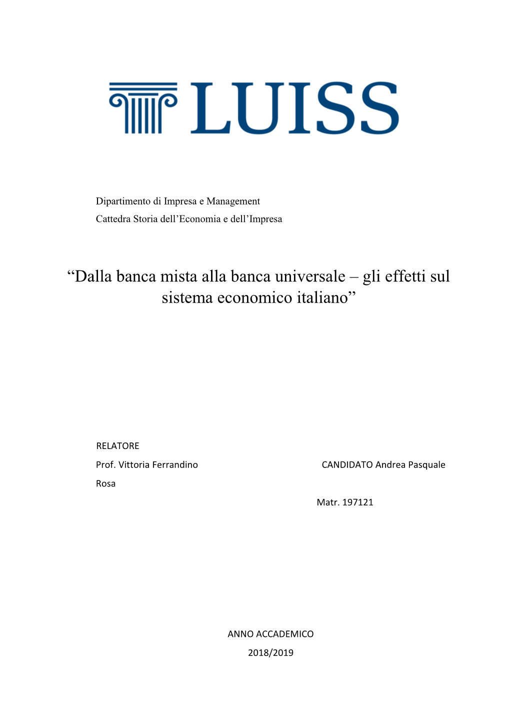 “Dalla Banca Mista Alla Banca Universale – Gli Effetti Sul Sistema Economico Italiano”