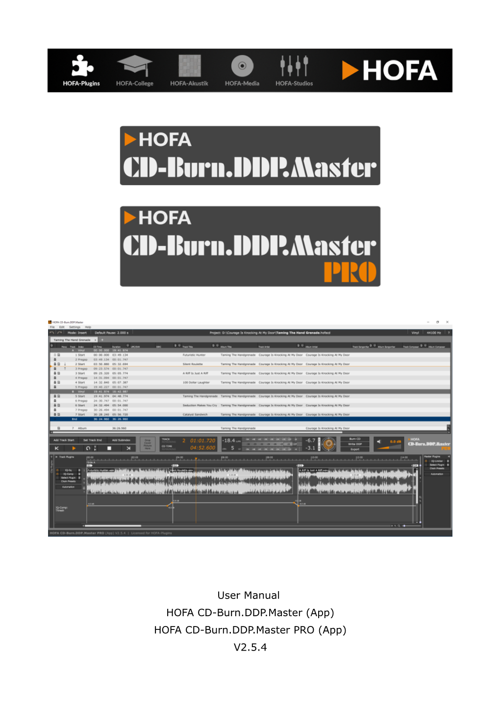 User Manual HOFA CD-Burn.DDP.Master (App) HOFA CD-Burn.DDP.Master PRO (App) V2.5.4 Content Introduction