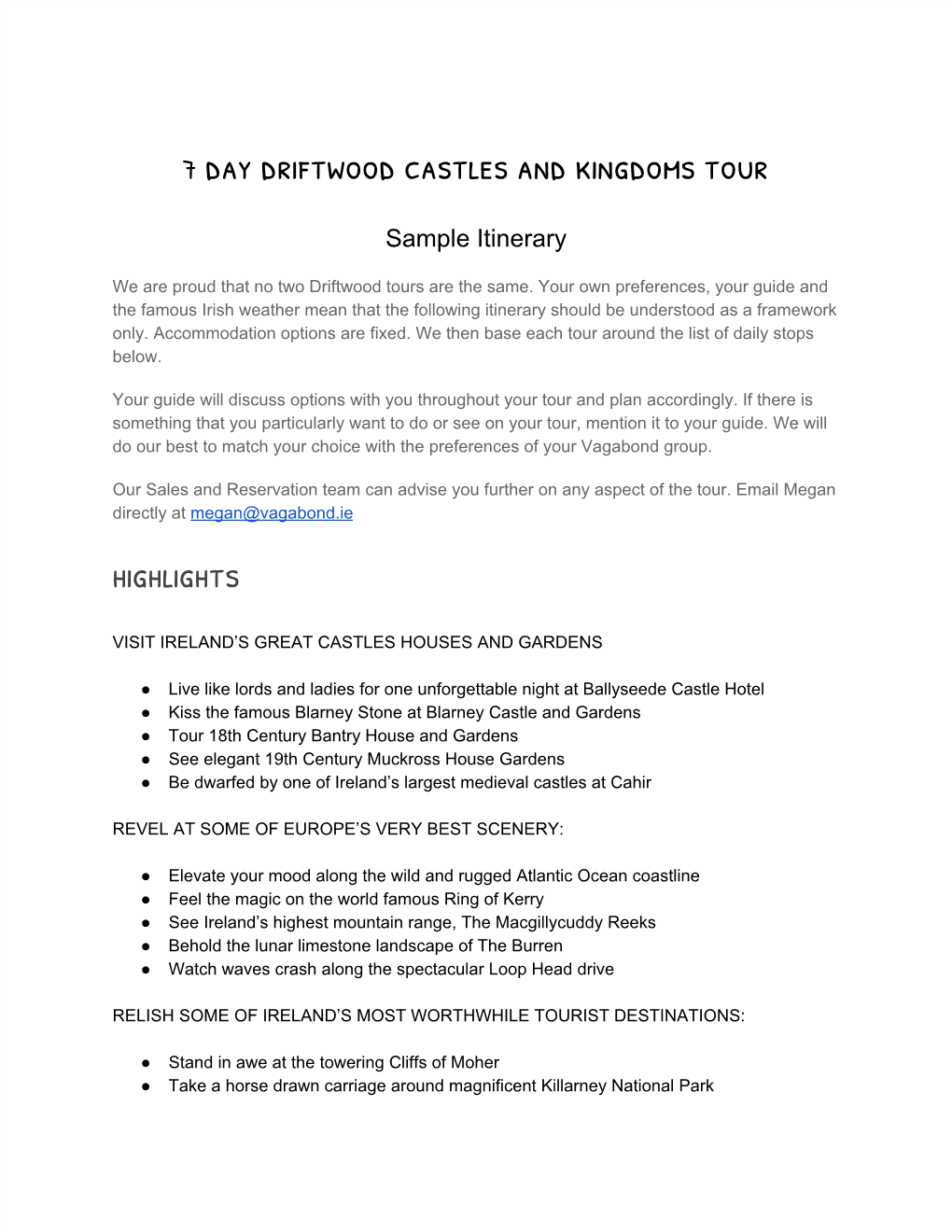 7​ Day Driftwood Castles and Kingdoms Tour Highlights