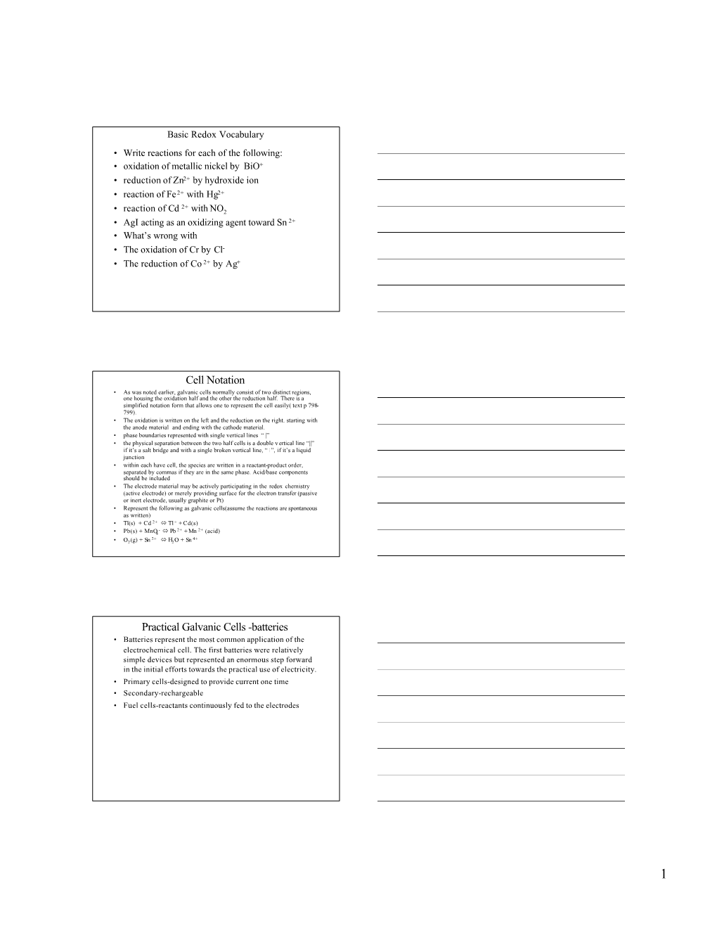 Cell Notation Practical Galvanic Cells -Batteries