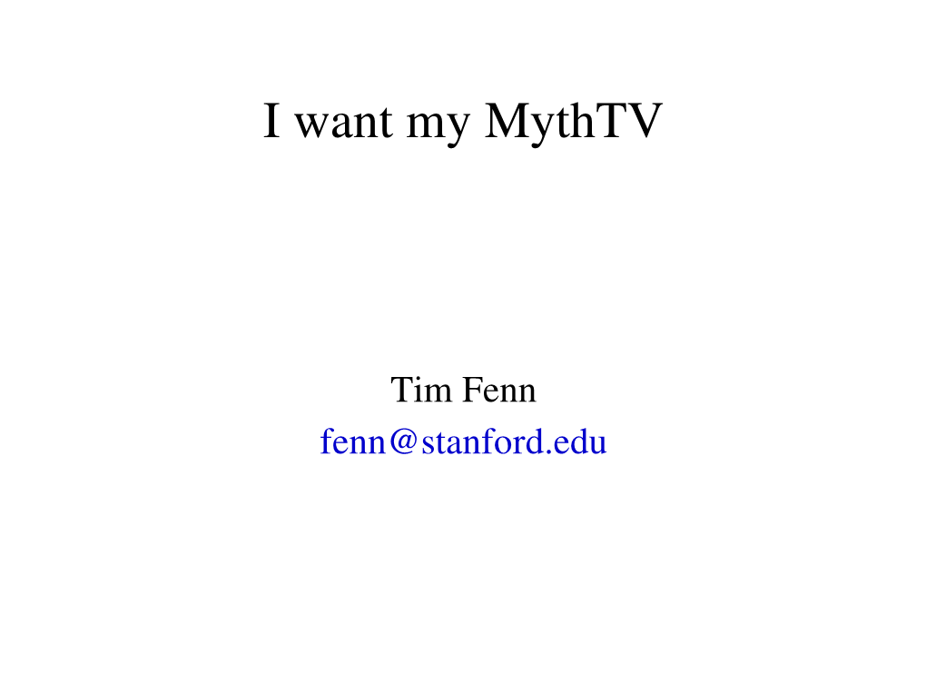 I Want My Mythtv