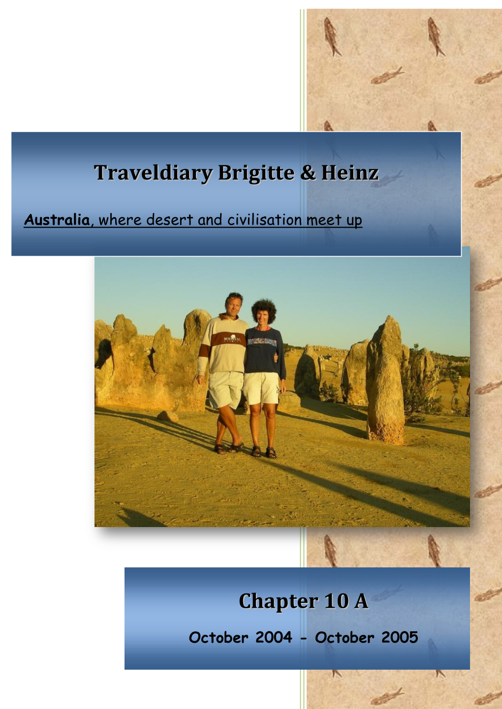 Traveldiary Brigitte & Heinz Chapter 10 A