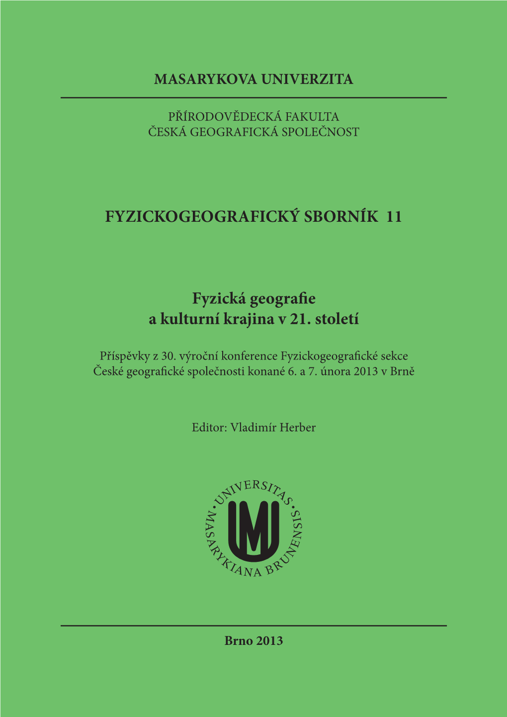 FYZICKOGEOGRAFICKÝ SBORNÍK 11 Fyzická Geografie a Kulturní