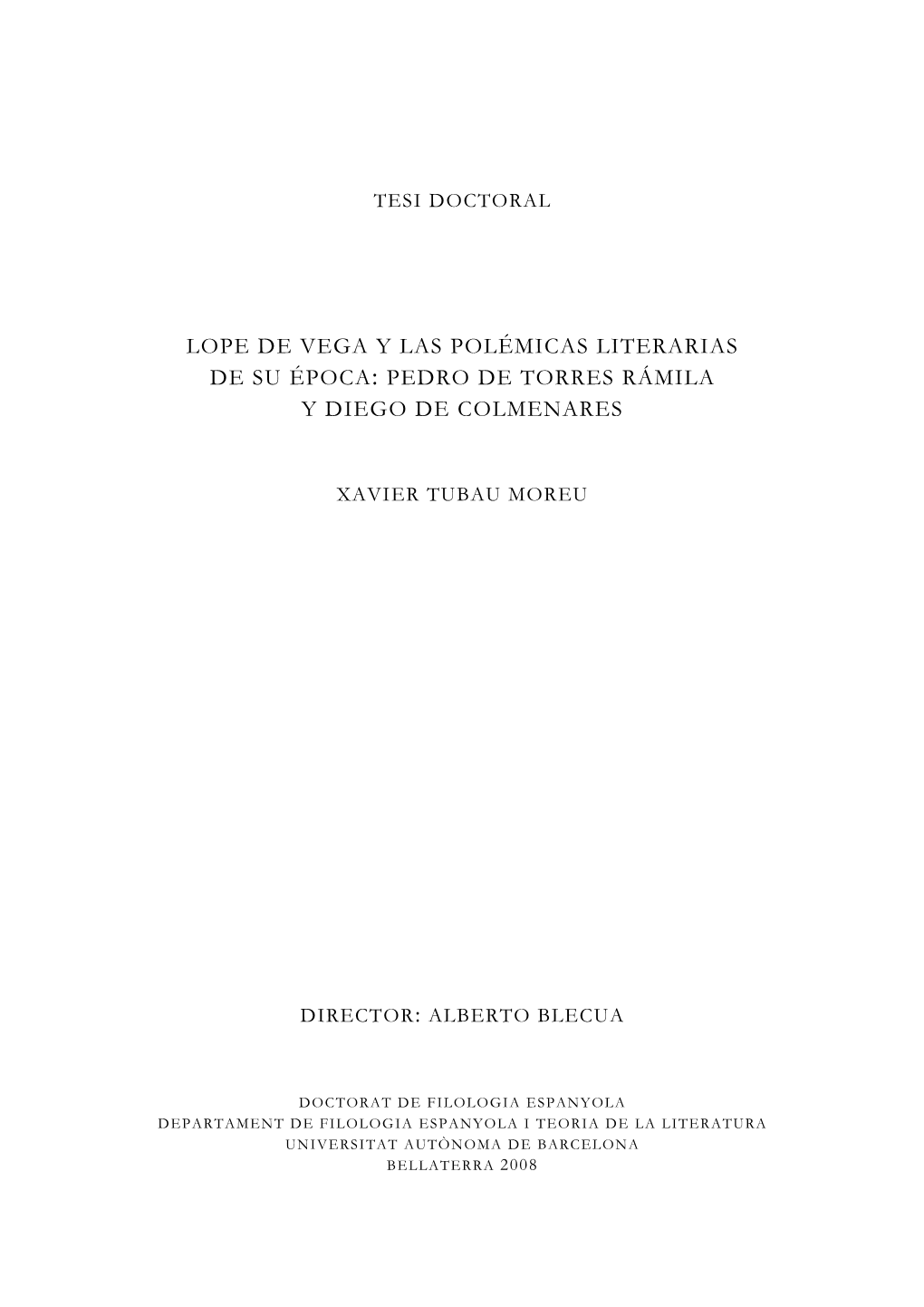 Lope De Vega Y Las Polémicas Literarias De Su Época: Pedro De Torres Rámila Y Diego De Colmenares