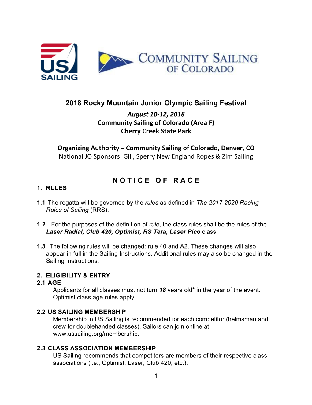 2018 Rocky Mountain Junior Olympic Sailing Festival August 10-12, 2018 Community Sailing of Colorado (Area F) Cherry Creek State Park