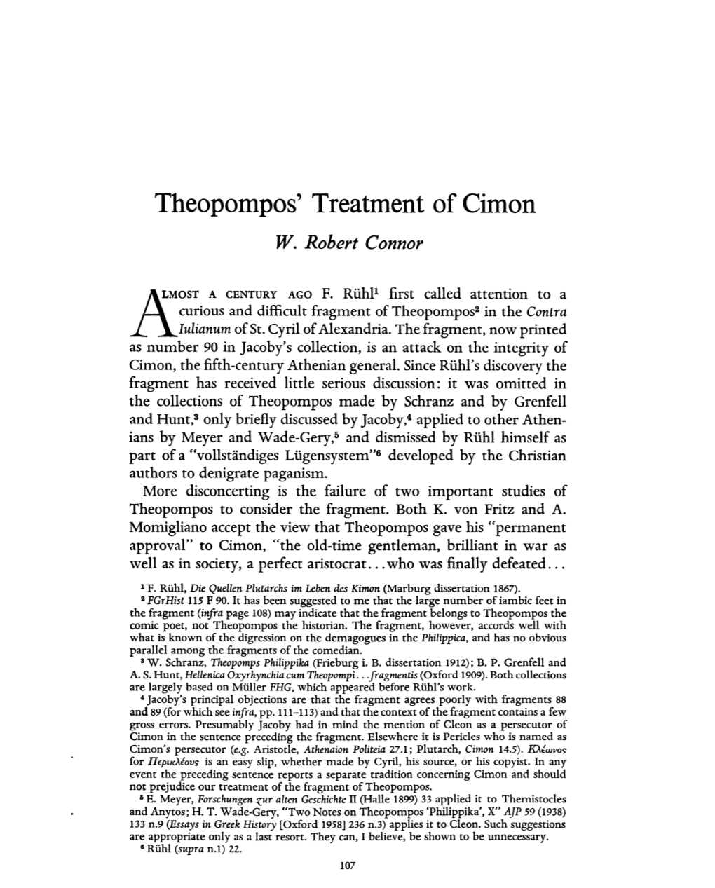 Theopompos' Treatment of Cimon Connor, W Robert Greek, Roman and Byzantine Studies; Spring 1963; 4, 2; Proquest Pg