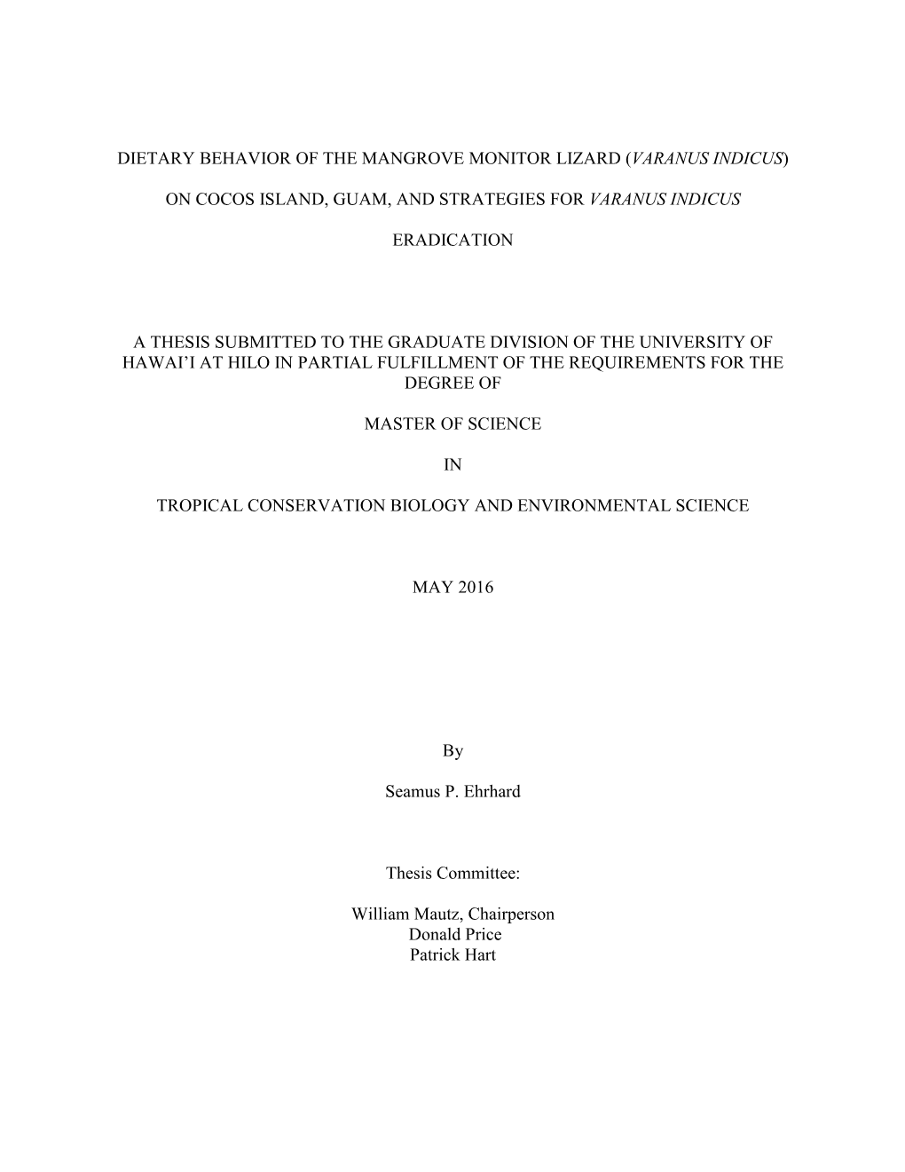 Dietary Behavior of the Mangrove Monitor Lizard (Varanus Indicus)