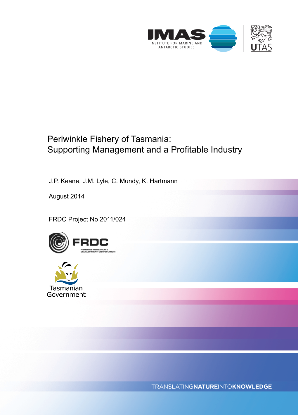 Periwinkle Fishery of Tasmania: Supporting Management and a Profitable Industry