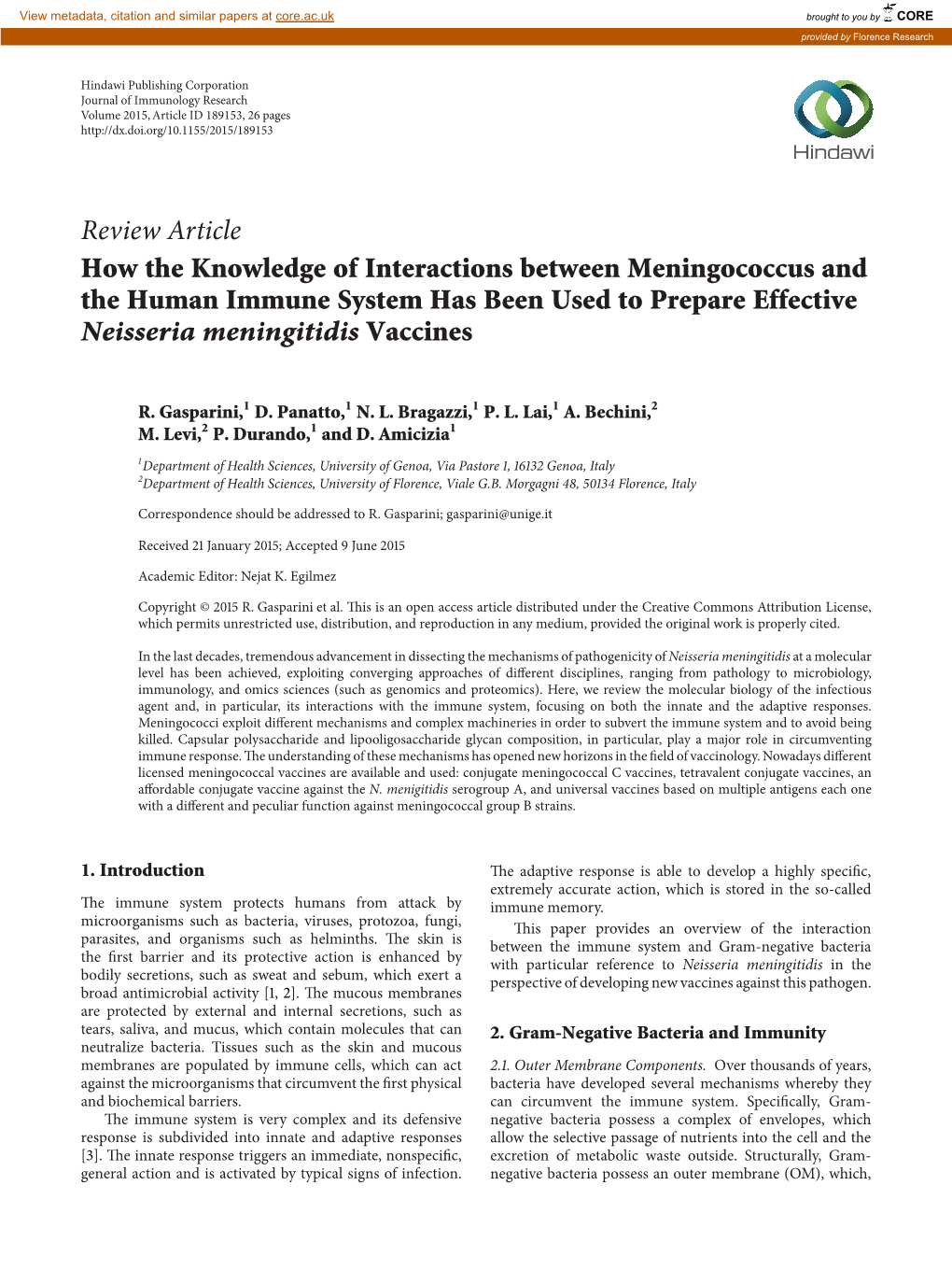 Review Article How the Knowledge of Interactions Between Meningococcus and the Human Immune System Has Been Used to Prepare Effective Neisseria Meningitidis Vaccines