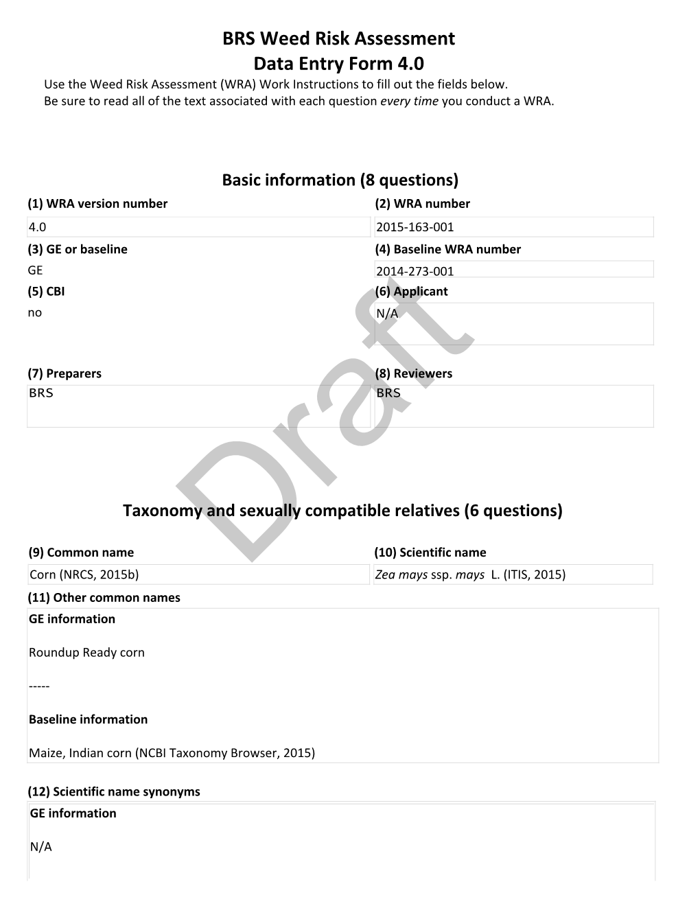 BRS Weed Risk Assessment Data Entry Form 4.0 Use the Weed Risk Assessment (WRA) Work Instructions to Fill out the Fields Below