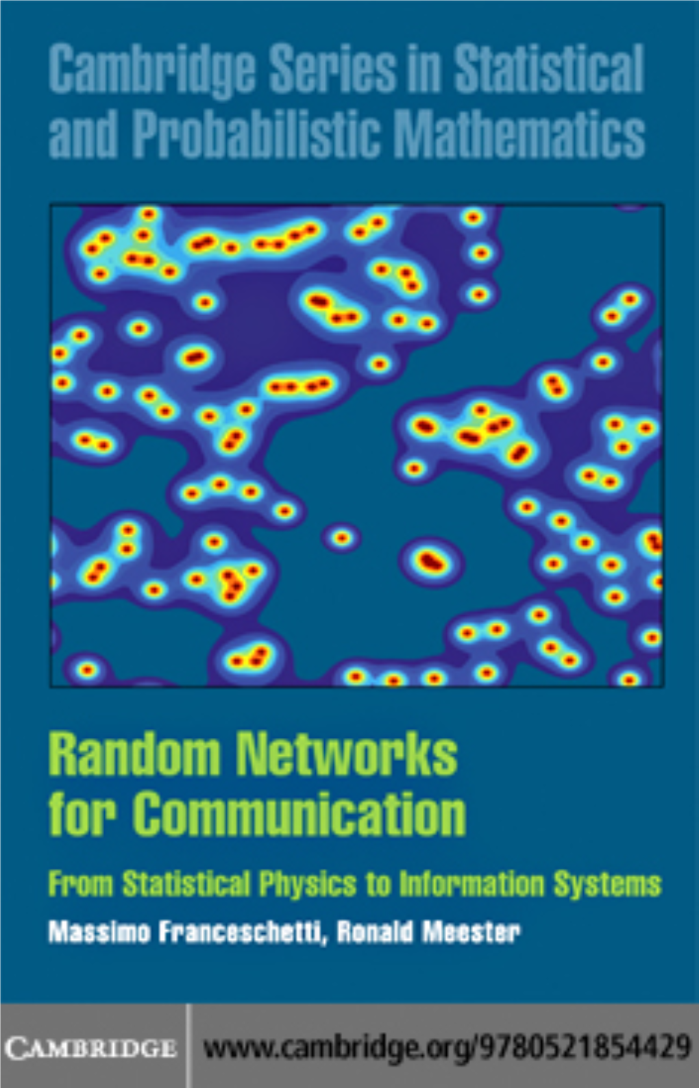 Franceschetti M., Meester R. Random Networks for Communication