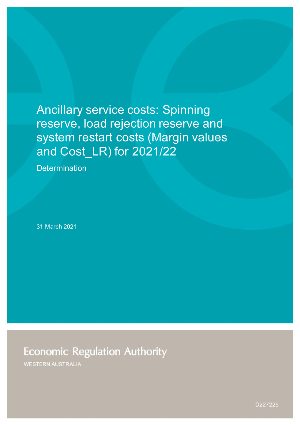 Ancillary Service Costs: Spinning Reserve, Load Rejection Reserve and System Restart Costs (Margin Values and Cost LR) for 2021/22 Determination