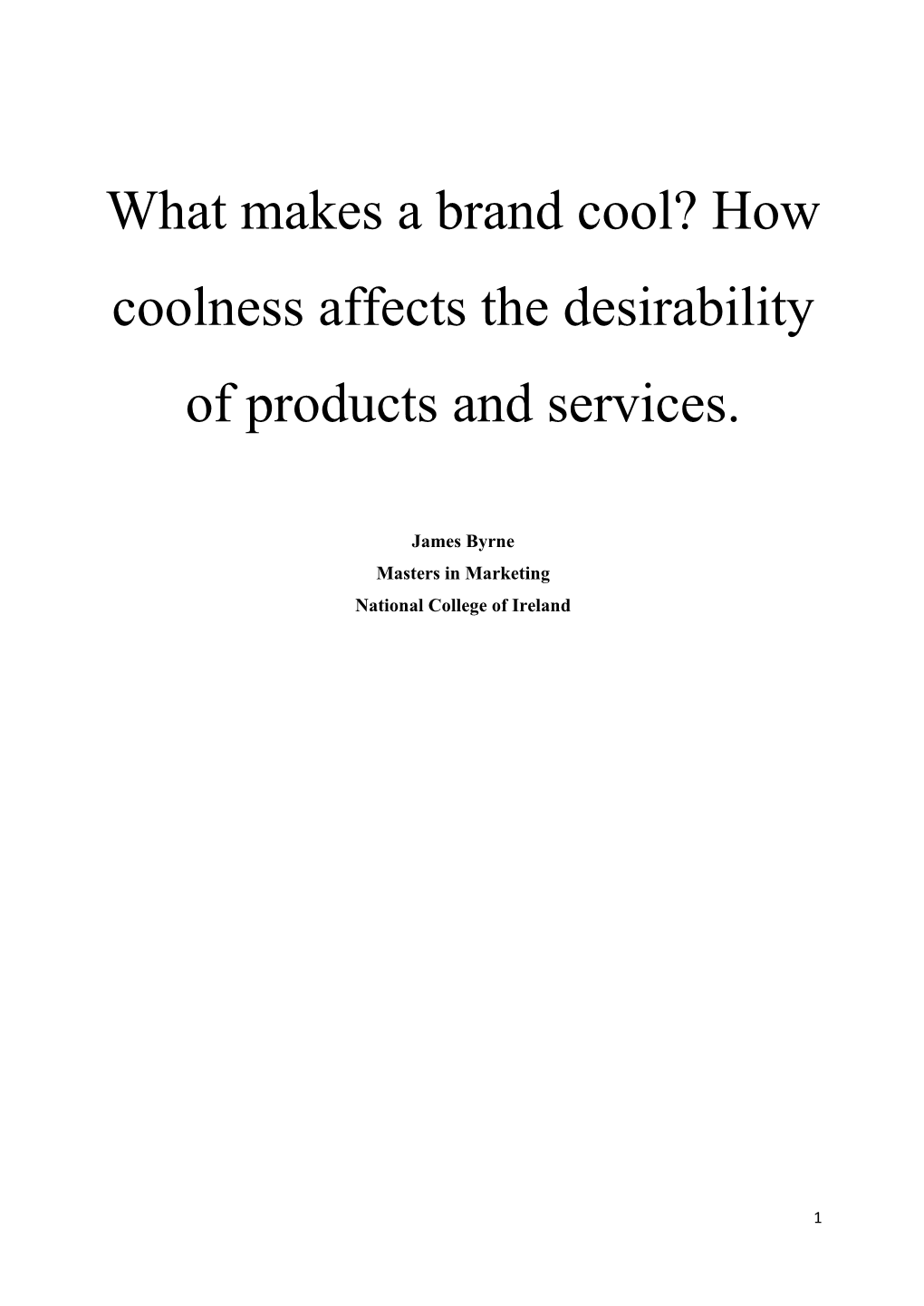 How Coolness Affects the Desirability of Products and Services