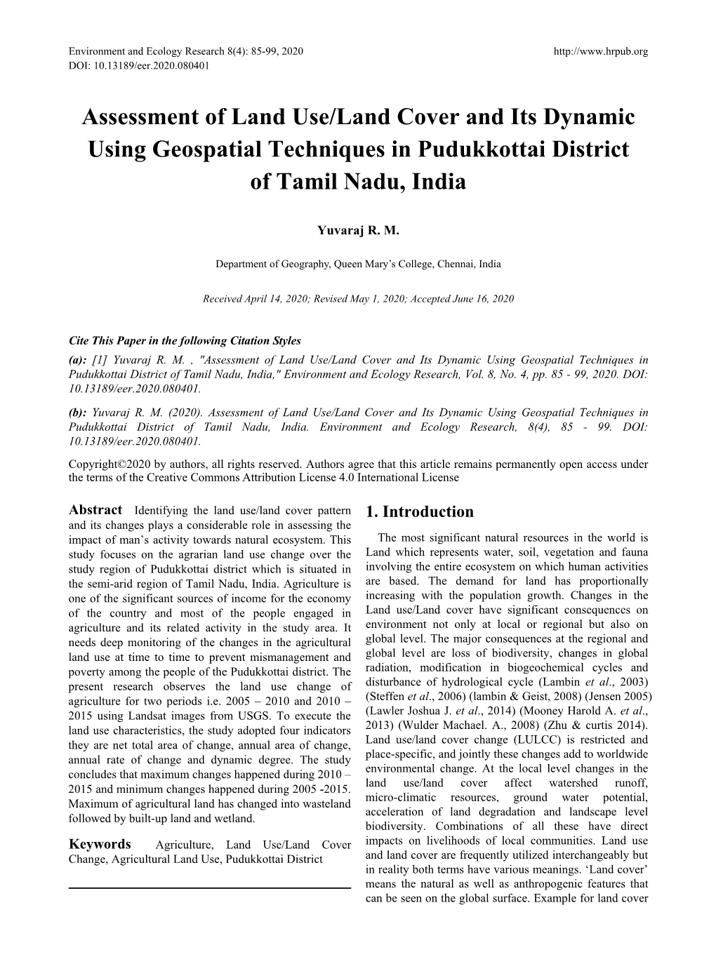 Assessment of Land Use/Land Cover and Its Dynamic Using Geospatial Techniques in Pudukkottai District of Tamil Nadu, India