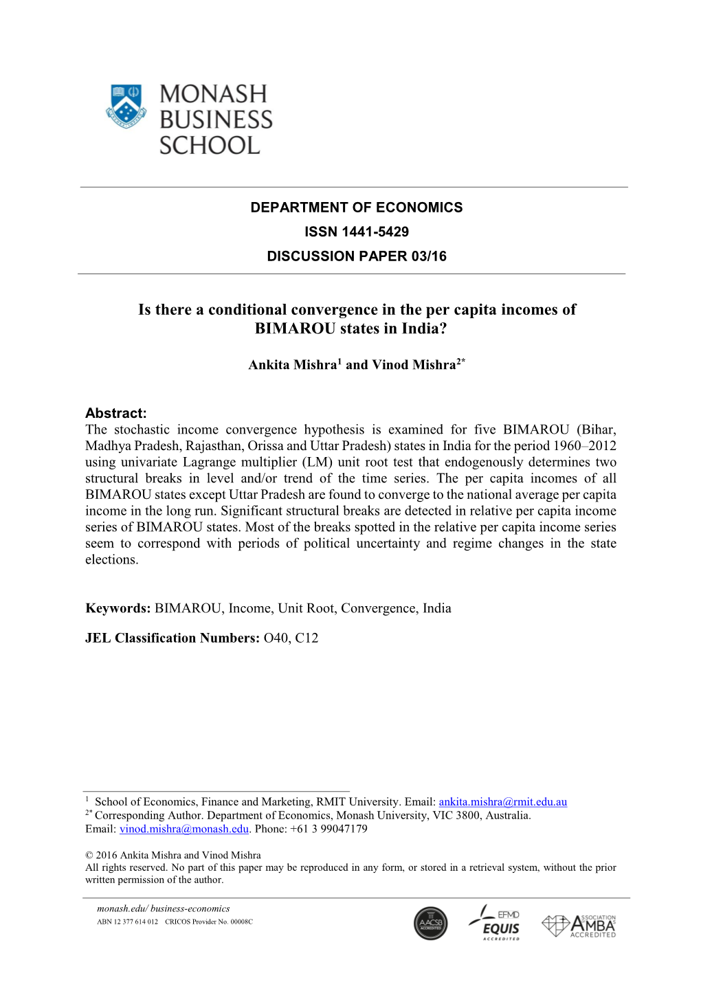 Is There a Conditional Convergence in the Per Capita Incomes of BIMAROU States in India?