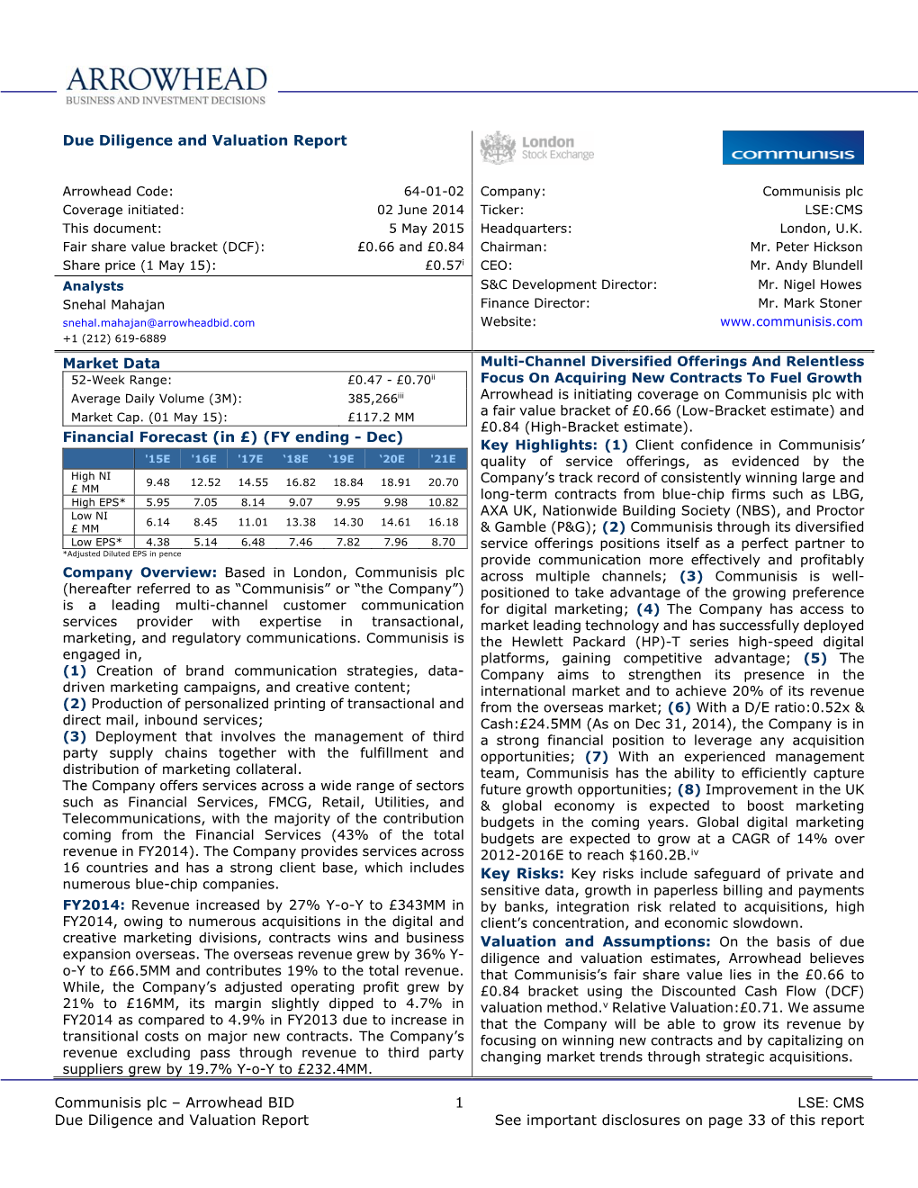 Communisis Plc Coverage Initiated: 02 June 2014 Ticker: LSE:CMS This Document: 5 May 2015 Headquarters: London, U.K