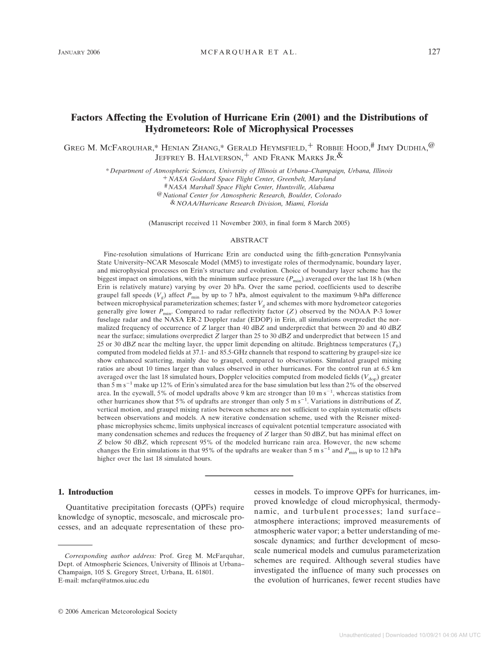 Factors Affecting the Evolution of Hurricane Erin (2001) and the Distributions of Hydrometeors: Role of Microphysical Processes Ϩ GREG M