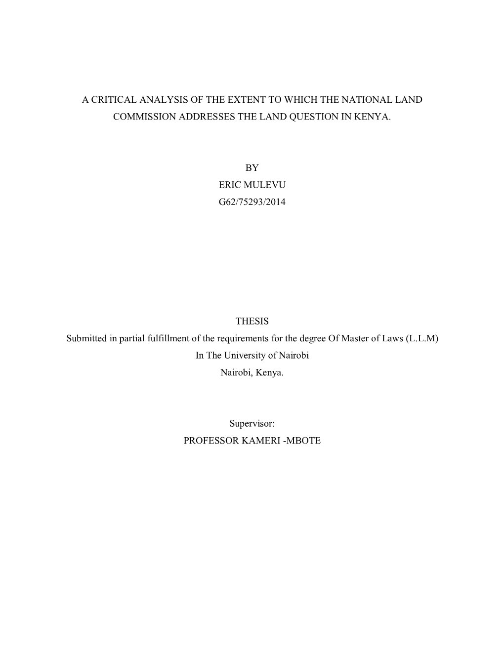 A Critical Analysis of the Extent to Which the National Land Commission Addresses the Land Question in Kenya