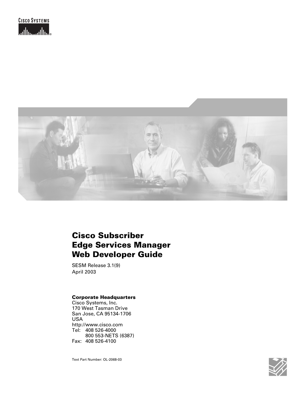 Cisco Subscriber Edge Services Manager Web Developer Guide SESM Release 3.1(9) April 2003
