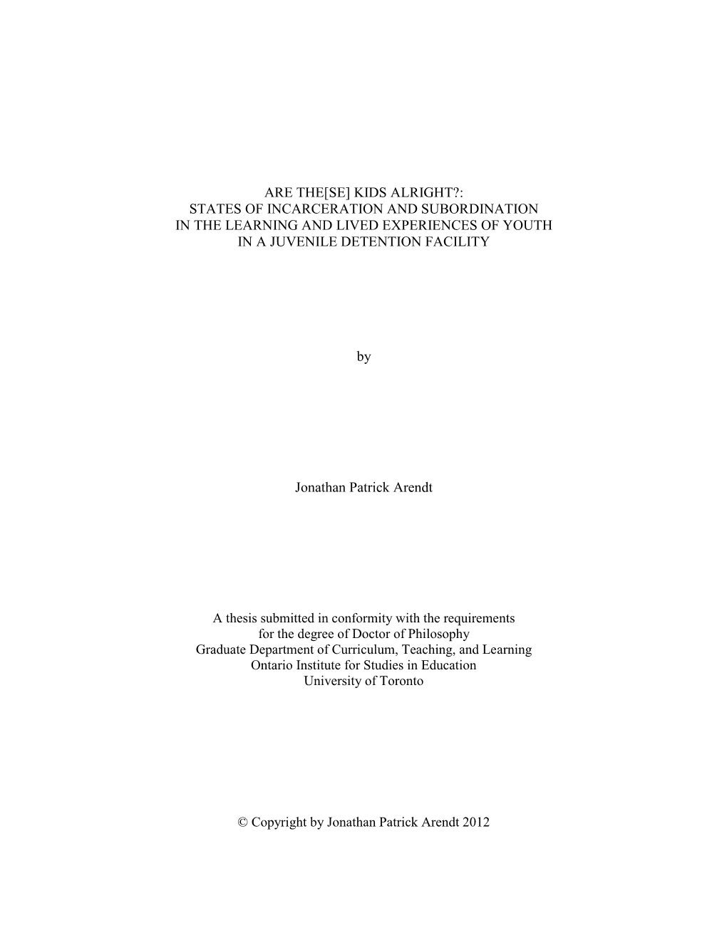 States of Incarceration and Subordination in the Learning and Lived Experiences of Youth in a Juvenile Detention Facility