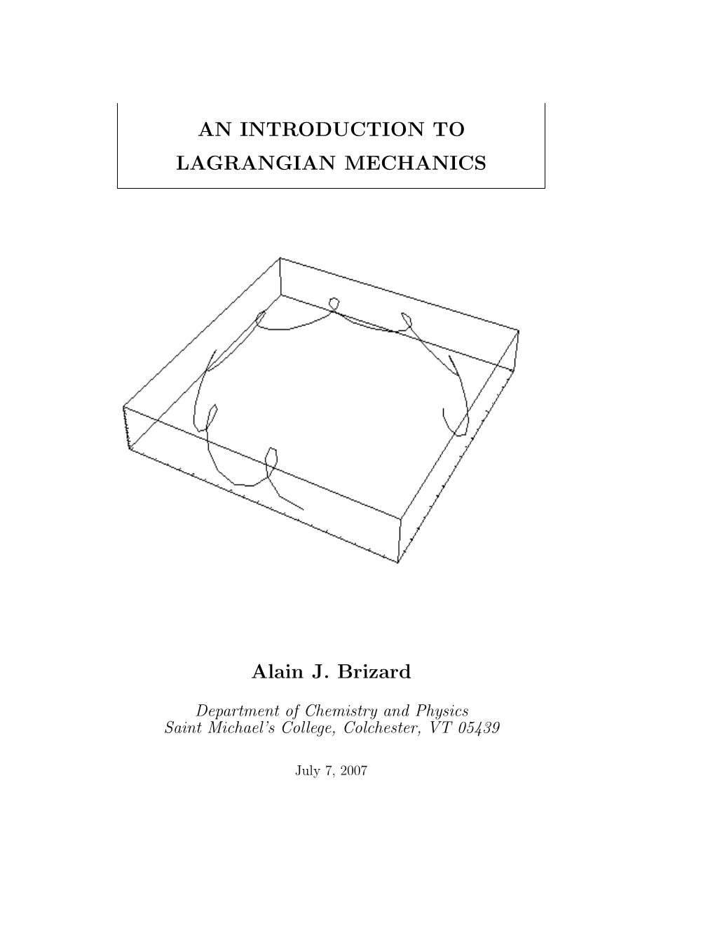 AN INTRODUCTION to LAGRANGIAN MECHANICS Alain