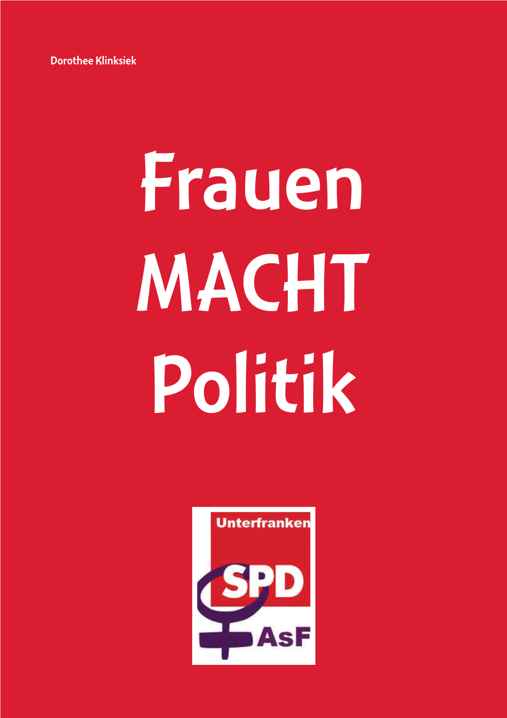 Dorothee Klinksiek Frauen MACHT Politik