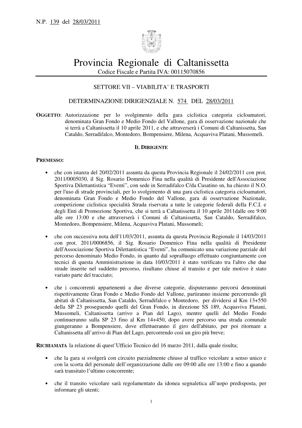 Provincia Regionale Di Caltanissetta Codice Fiscale E Partita IVA: 00115070856