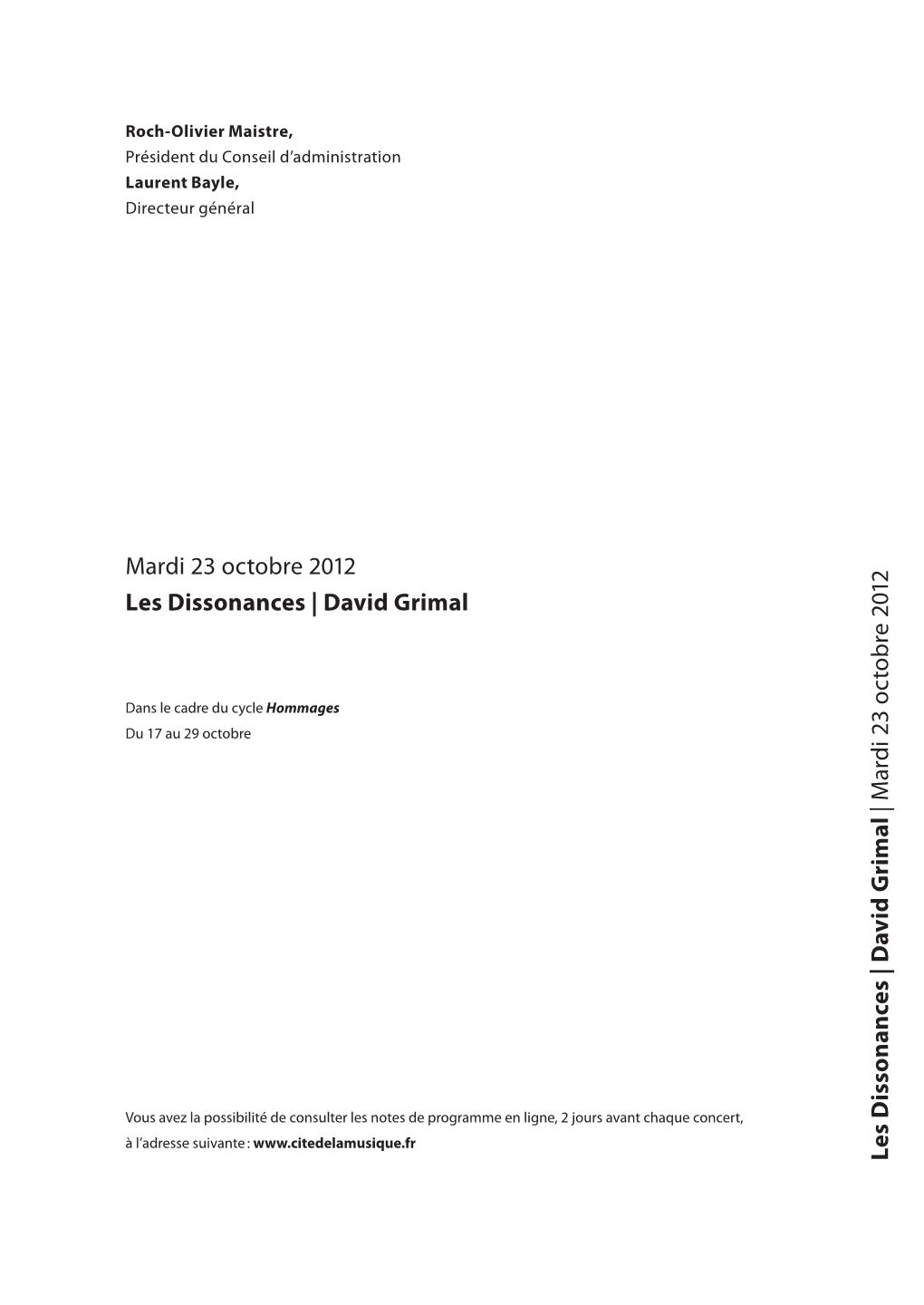 Mardi 23 Octobre 2012 Les Dissonances | David Grimal