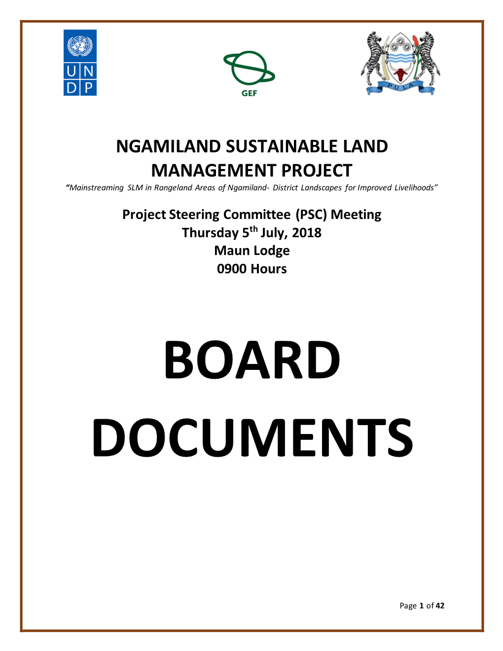 NGAMILAND SUSTAINABLE LAND MANAGEMENT PROJECT “Mainstreaming SLM in Rangeland Areas of Ngamiland- District Landscapes for Improved Livelihoods”