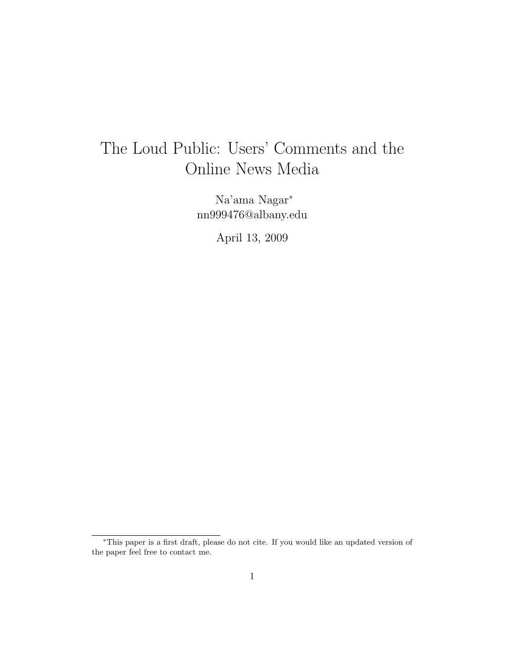 The Loud Public: Users' Comments and the Online News Media