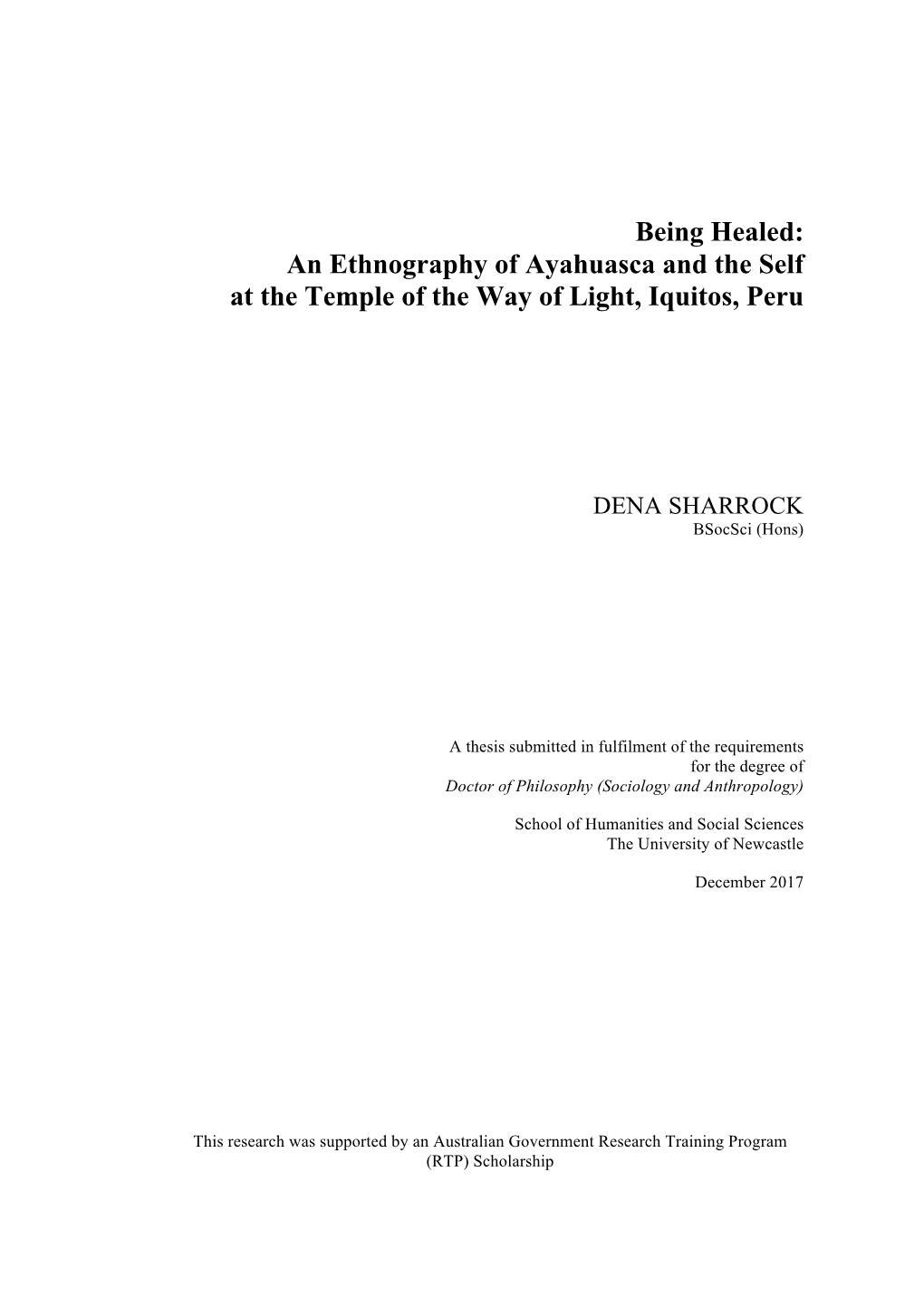 Being Healed: an Ethnography of Ayahuasca and the Self at the Temple of the Way of Light, Iquitos, Peru