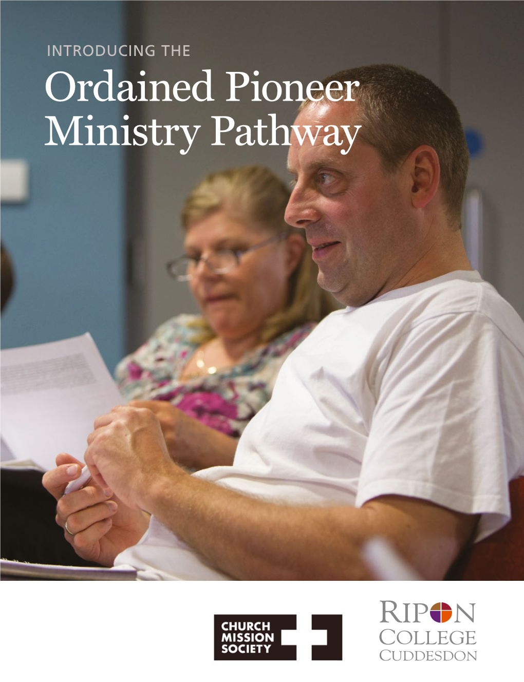 Ordained Pioneer Ministry Pathway Ripon College Cuddesdon and Spirituality and Discipleship, Pastoral Church Mission Society (CMS), Each Care and Ethics