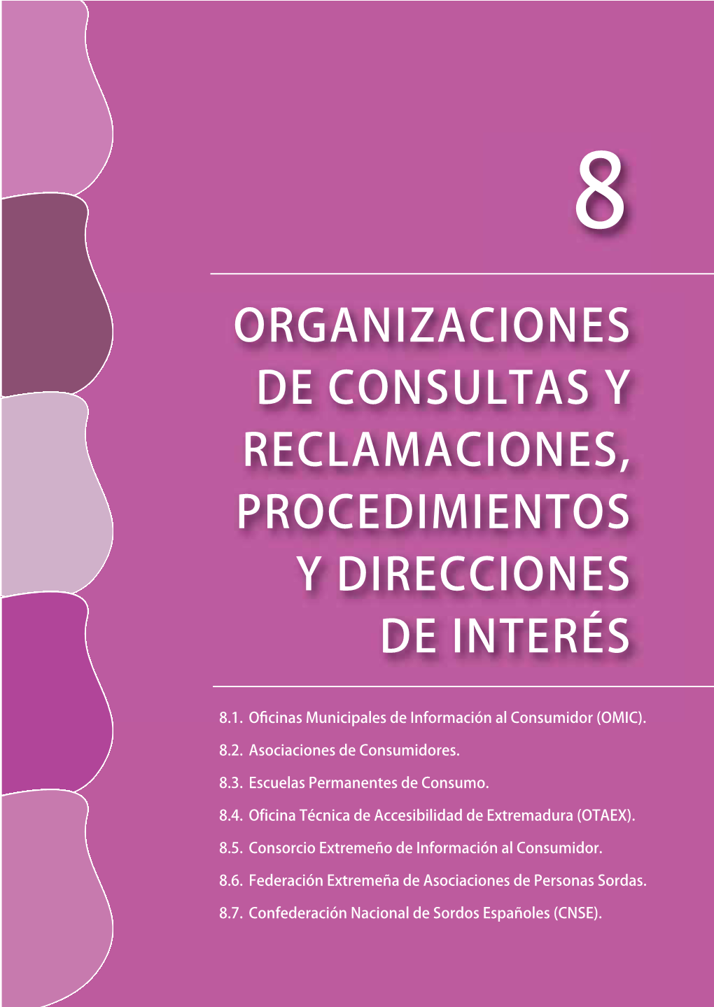 Organizaciones De Consultas Y Reclamaciones, Procedimientos Y Direcciones De Interés