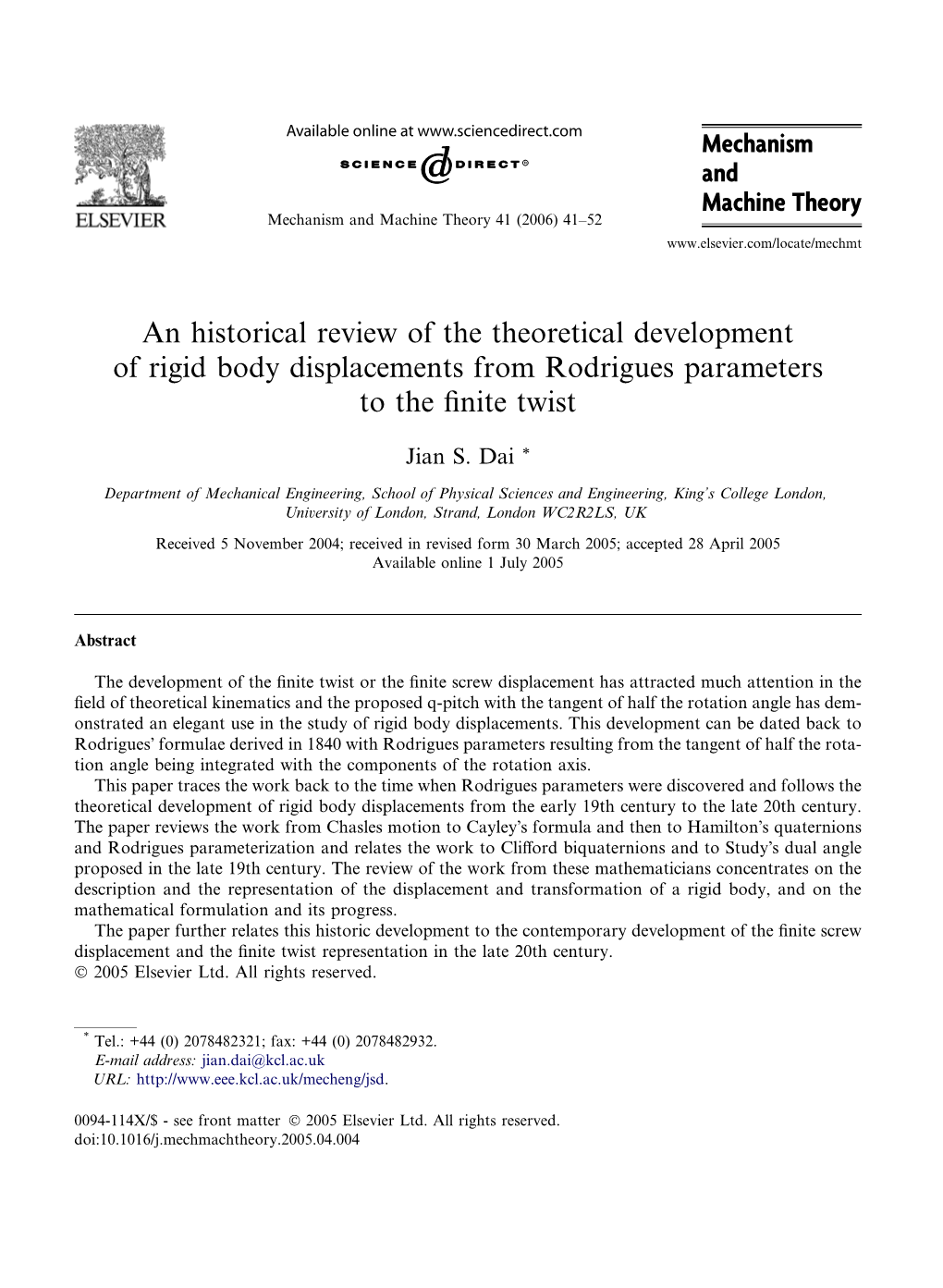 An Historical Review of the Theoretical Development of Rigid Body Displacements from Rodrigues Parameters to the ﬁnite Twist