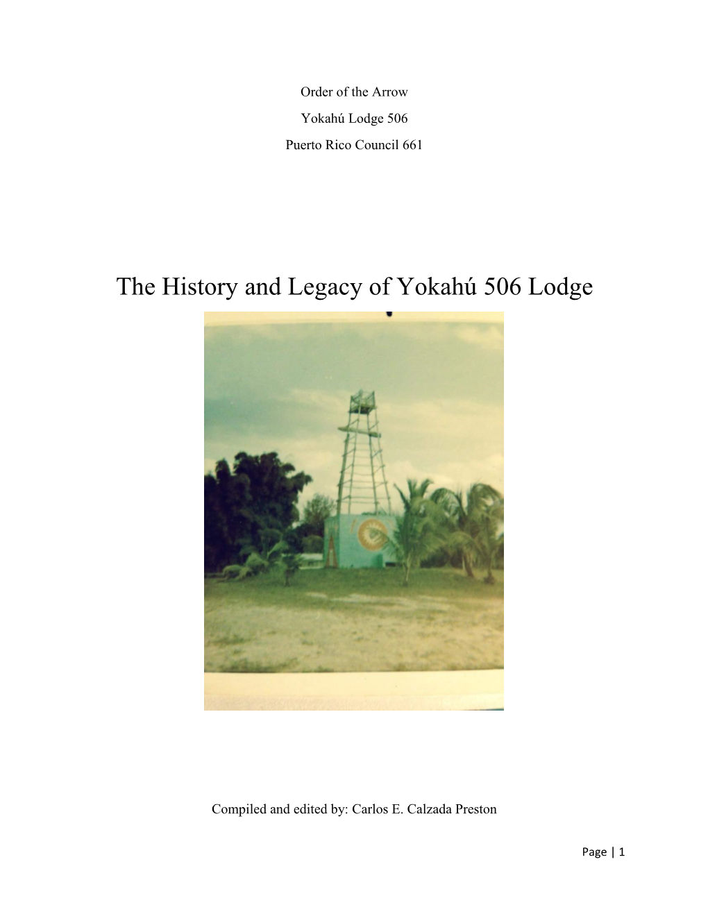 The History and Legacy of Yokahú 506 Lodge